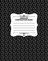 Unruled Composition Book 004: Fusello Notebooks - A Top Quality Brand 1508452415 Book Cover