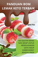 Panduan Bom Lemak Keto Terbaik (Malay Edition) 1836872380 Book Cover