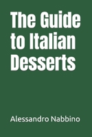 The Guide to Italian Desserts B0C5KNG6K5 Book Cover