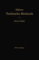 Hahere Technische Mechanik: Nach Vorlesungen 3662235056 Book Cover