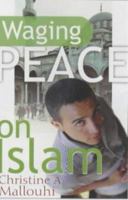 Waging Peace on Islam 1854245023 Book Cover