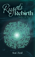 Riyati Rebirth: Riyati: Book I B0F13J3L8B Book Cover