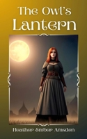 The Owl's Lantern (Everwood Tales) B0HF3L62B5 Book Cover