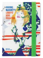 Corinne Marchetti: Liberte Sexe, Education 2915359261 Book Cover