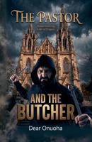 The Pastor and the Butcher B0H386K36Q Book Cover