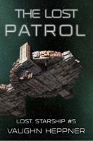 The Lost Patrol 1535377879 Book Cover