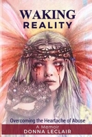 Waking Reality B092H8297G Book Cover