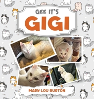 Gee It's Gigi 1639457232 Book Cover