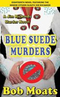 Blue Suede Murders 0692208402 Book Cover