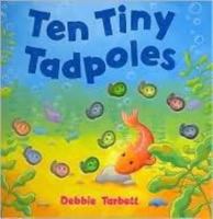 Ten Tiny Tadpoles 076079393X Book Cover