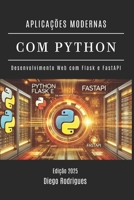 APLICAÇÕES MODERNAS COM PYTHON: Desenvolvimento Web com Flask e FastAPI (mastertech) (Portuguese Edition) B0DZHHCGWF Book Cover