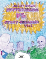 BUTTKICKERS VS STRAT-KILLERS (Part 1/2) 1917605072 Book Cover