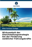 Wirksamkeit der Gleichstellungsstrategie bei der Förderung weiblicher Führungskräfte (German Edition) 6209958451 Book Cover