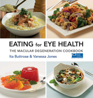 Eating for Eye Health: The Macular Degeneration Cookbook 1741107954 Book Cover