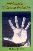 The Practice of Classical Palmistry 0877287201 Book Cover