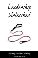 Leadership Unleashed 0615368883 Book Cover