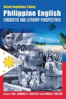 Philippine English: Linguistic and Literary Perspectives (Asian Englishes Today) 9622099475 Book Cover