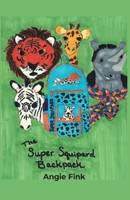 The Super Squipard Backpack B0BZRX92RH Book Cover