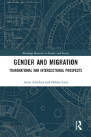 Gender and Migration: Transnational and Intersectional Prospects 0367583372 Book Cover