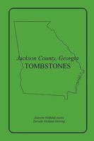 Jackson County, Georgia Tombstones 158549710X Book Cover