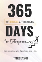 365 Days of Biblical Affirmations for Entrepreneurs B0DPN2VZP3 Book Cover