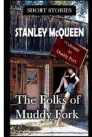 The Folks of Muddy Fork 1481154249 Book Cover