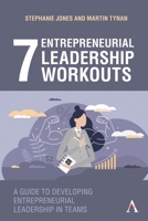 7 Entrepreneurial Leadership Workouts: A Guide to Developing Entrepreneurial Leadership in Teams 1839981849 Book Cover