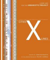 Cities: X Lines: Approaches to City and Open Territory Design 8884472946 Book Cover
