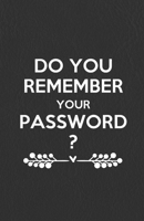 Do You Remember Your Password?: Internet Address & Password Organizer with table of contents 5.5x8.5 inches 1091433992 Book Cover