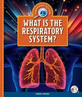 What Is the Respiratory Systerm? 1503871339 Book Cover