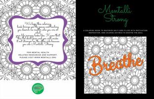 Mentalli Strong: A Coloring Book to Maximize Self Care filled with Motivation Inspiration and Calming Sayings to Soothe the Soul 1735161616 Book Cover