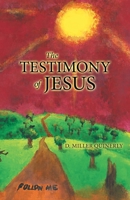 The Testimony of Jesus 1490795146 Book Cover