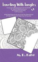 Traveling With Tangles v2: Combination Of Blank Squares To Do Zen Doodles On - 5 x 8 Travel Sized 100 Bijou 2 x 2 and 100 3.5 Squares For On The Go 1077876416 Book Cover