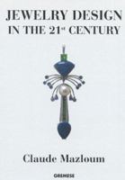 Jewelry Design in the 21st Century 8873013104 Book Cover