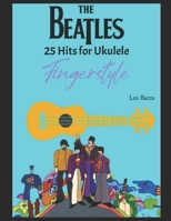 THE BEATLES 25 Hits for Ukulele Fingerstyle B0F6VQ8CVB Book Cover
