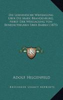 Die Lehninische Weissagung �ber die Mark Brandenburg 1160867771 Book Cover