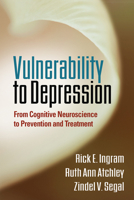 Vulnerability to Depression: From Cognitive Neuroscience to Prevention and Treatment 1609182553 Book Cover