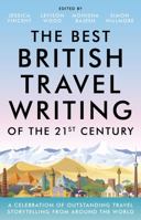 The Best British Travel Writing of the 21st Century 1800079966 Book Cover