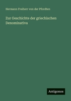 Zur Geschichte der griechischen Denominativa (German Edition) 3563921490 Book Cover