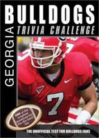 The Georgia Bulldogs Trivia Challenge 1402217463 Book Cover