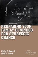 Preparing Your Family Business for Strategic Change 0965101193 Book Cover