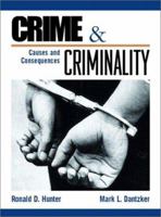 Crime & Criminality: Causes and Consequences 1881798658 Book Cover