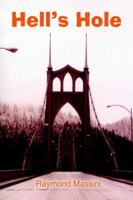 Hell's Hole 1418492191 Book Cover