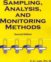 Sampling, Analysis, and Monitoring Methods: A Guide to EPA and OSHA Requirements 0865876983 Book Cover