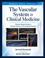 The Vascular System in Clinical Medicine: Clinical-Based Guide to Arterial, Venous, and Lymphatic Disease. B0H9YCFQ63 Book Cover
