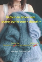 Retour en prison sans passer par la case « Départ »: Rendons à Catherine ce qui appartient à Catherine (Le donjon SM de Maîtresse Catherine - Royaume extraordinaire de la laine) (French Edition) B0F6VHM25L Book Cover