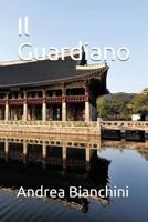 Il Guardiano 1976902886 Book Cover