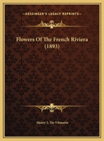 Flowers Of The French Riviera 110405583X Book Cover