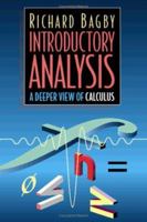Introductory Analysis: A Deeper View of Calculus 0120725509 Book Cover
