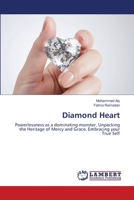 Diamond Heart: Powerlessness as a dominating monster, Unpacking the Heritage of Mercy and Grace, Embracing your True Self 6206160297 Book Cover